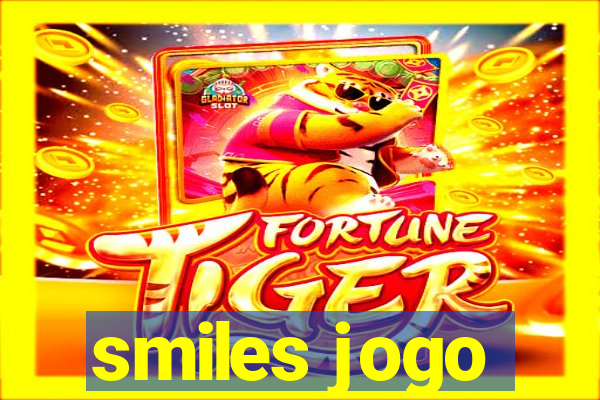 smiles jogo